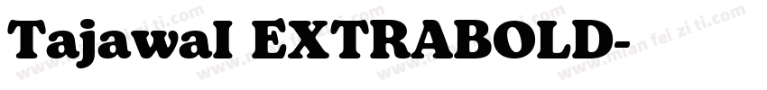 TajawaI EXTRABOLD字体转换